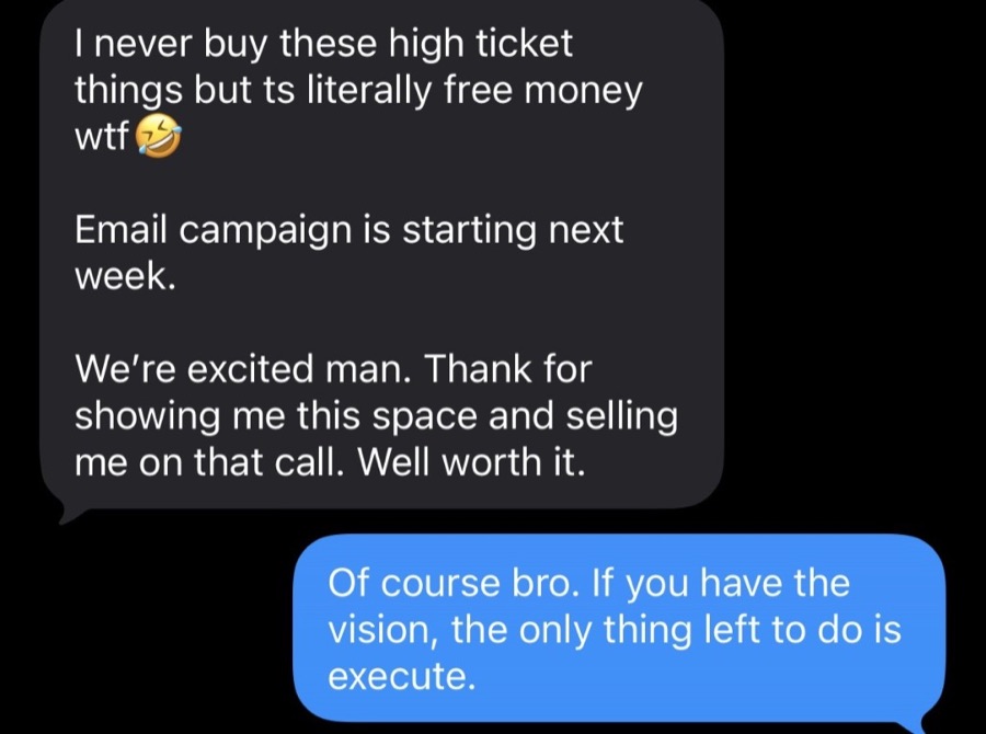 iMessage screenshot: a client says the high-ticket purchase was well worth it and that their email campaign starts next week.